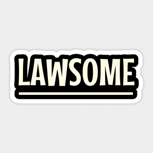Lawsome funny lawyer quote Sticker